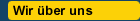 Wir &uuml;ber uns