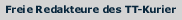 Freie Redakteure des TT-Kurier